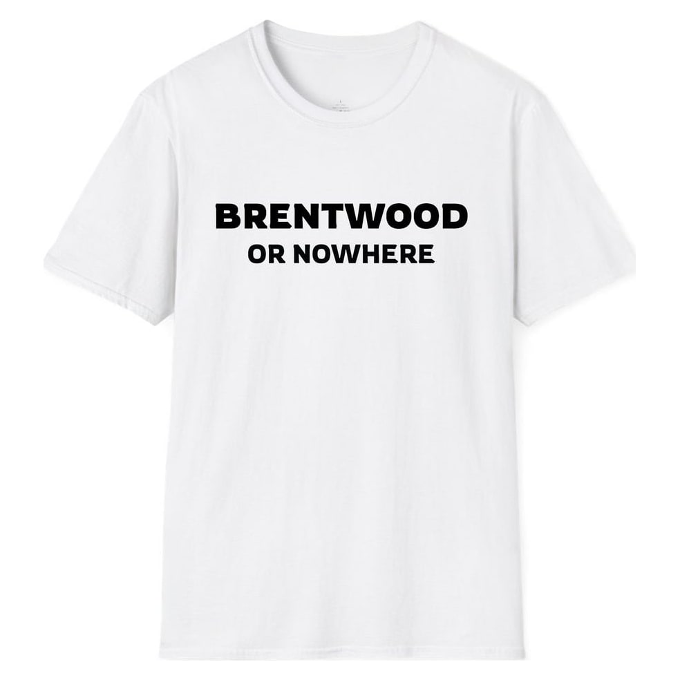 BRENTWOOD OR NOWHERE — White