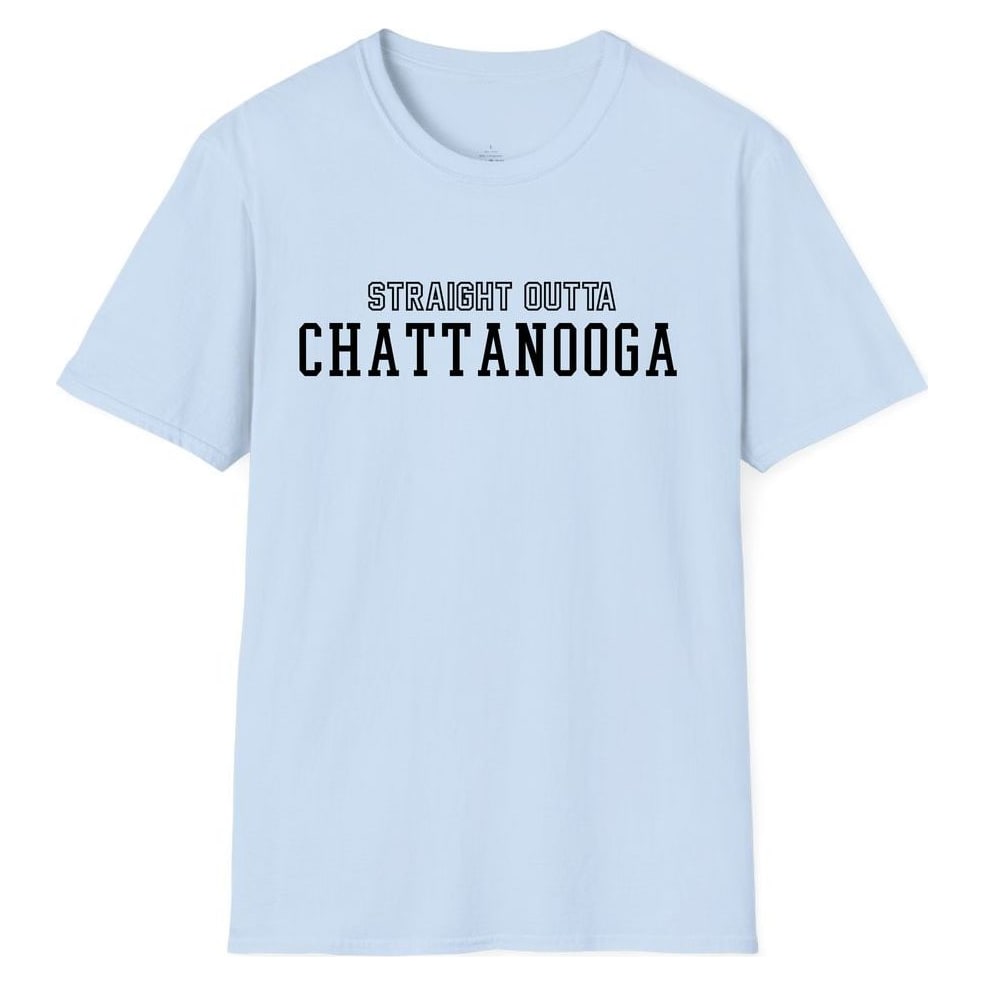 STRAIGHT OUTTA CHATTANOOGA — Light Blue