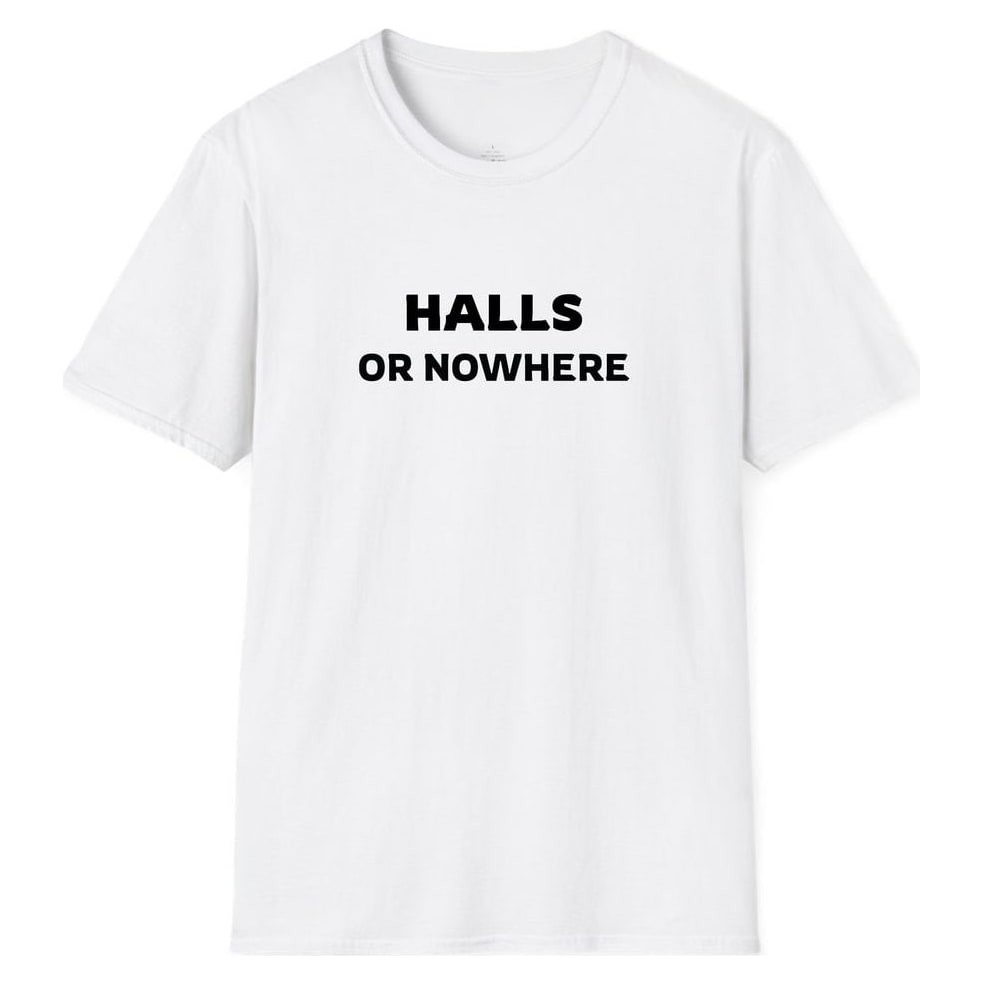 HALLS OR NOWHERE — White