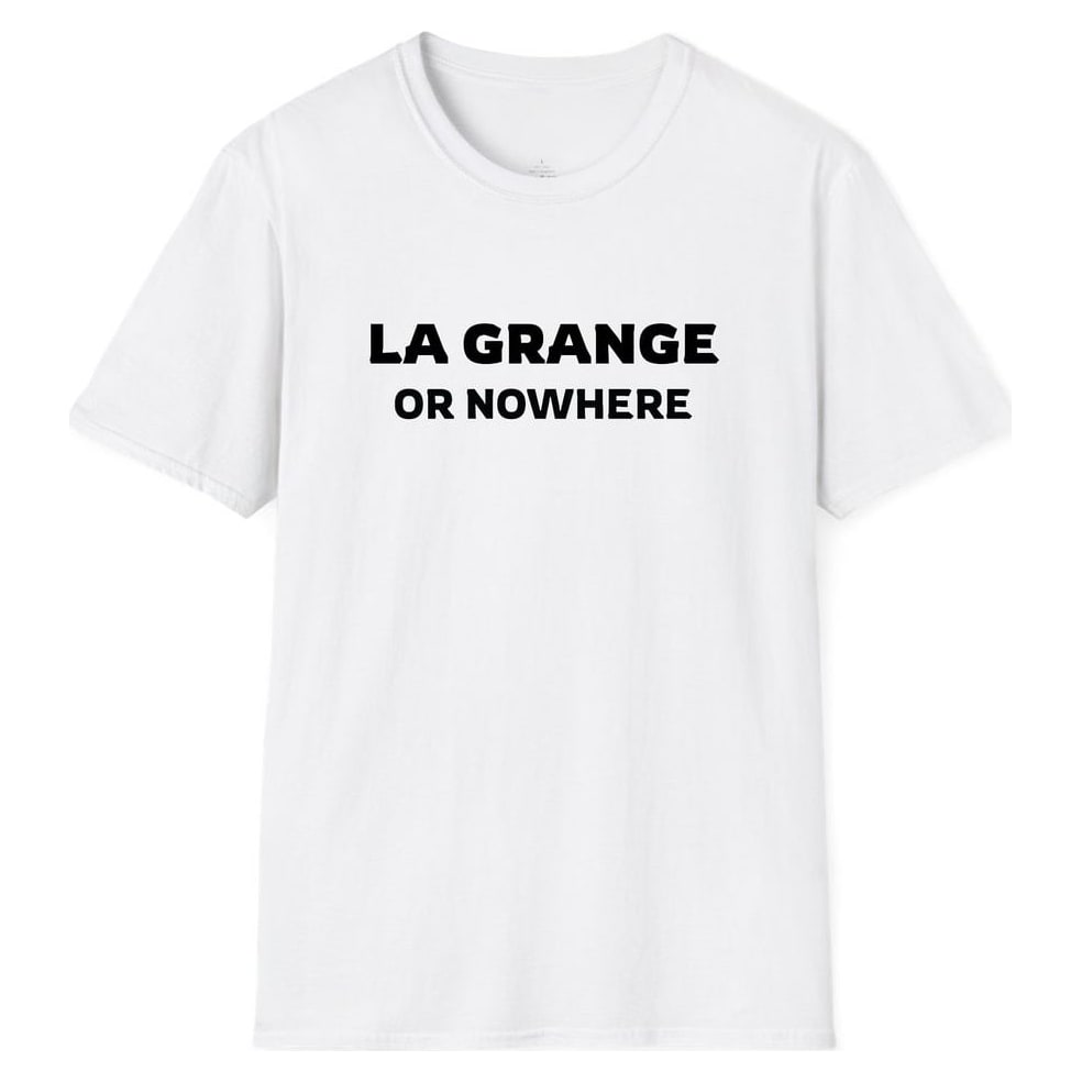 LA GRANGE OR NOWHERE — White