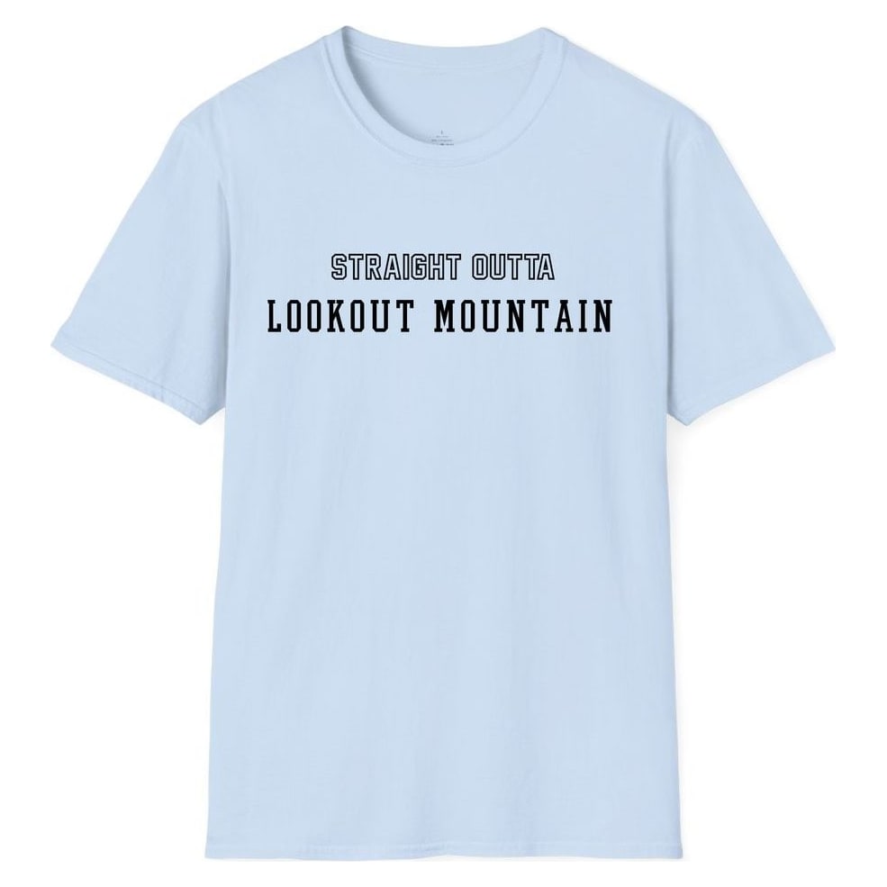 STRAIGHT OUTTA LOOKOUT MOUNTAIN — Light Blue