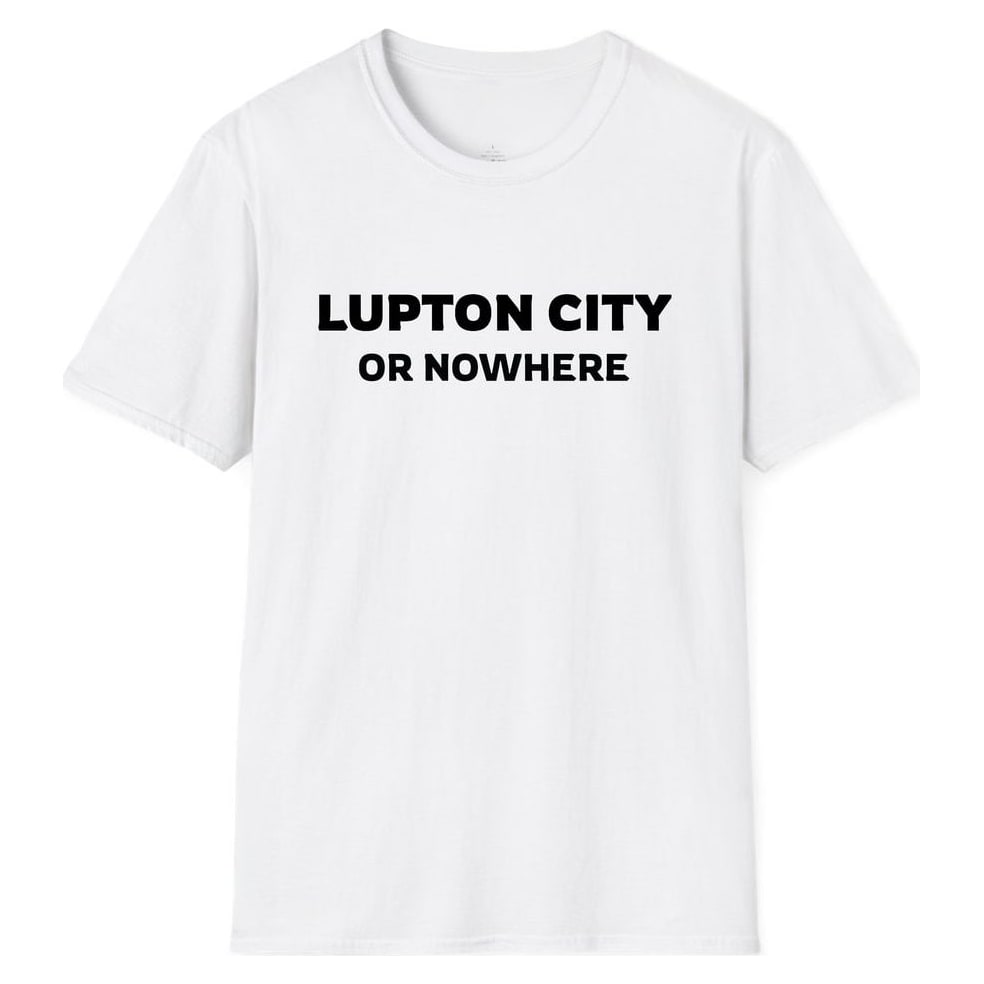 LUPTON CITY OR NOWHERE — White