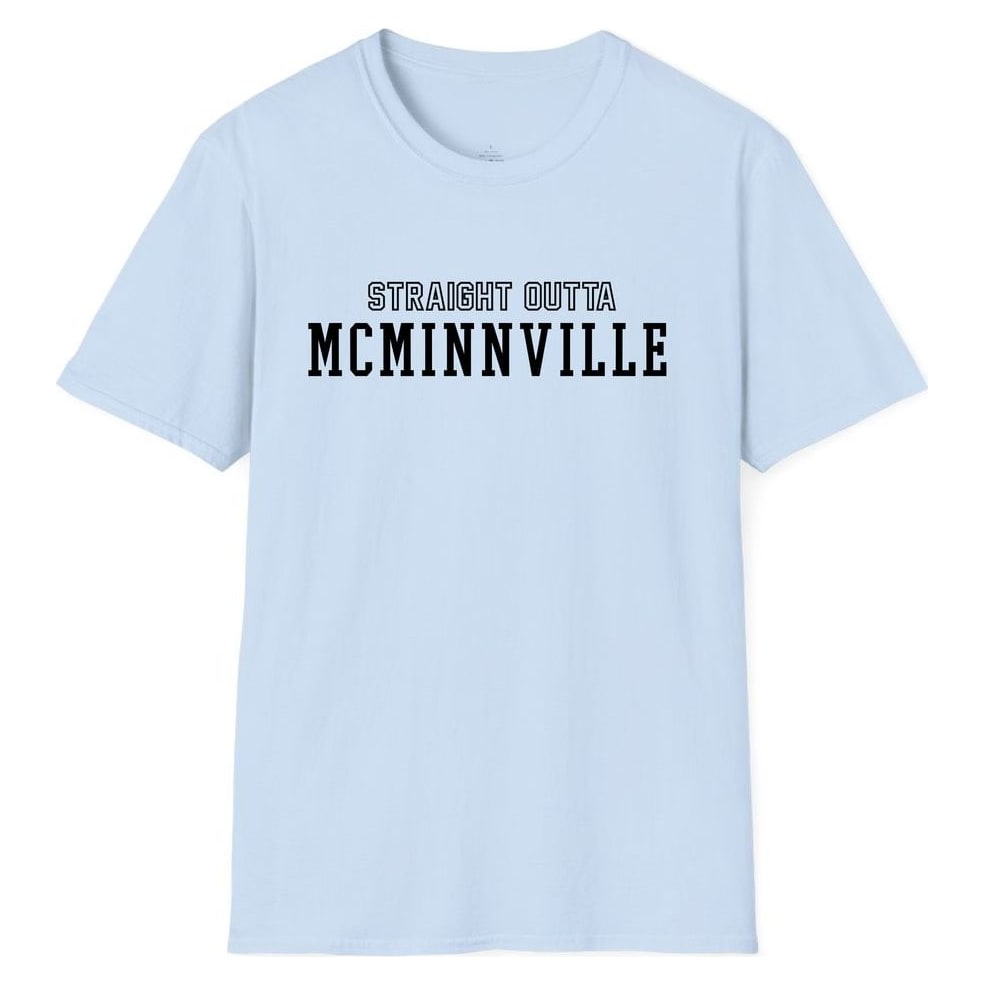 STRAIGHT OUTTA MCMINNVILLE — Light Blue