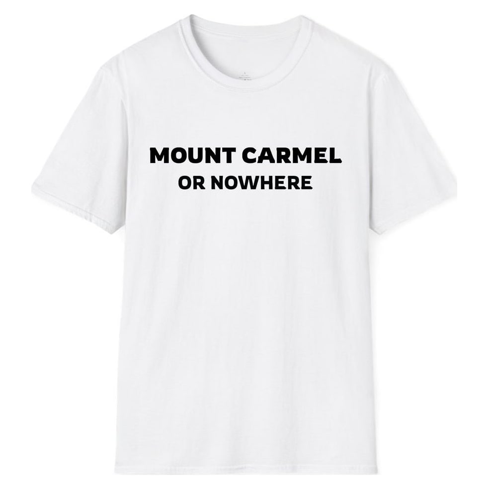 MOUNT CARMEL OR NOWHERE — White