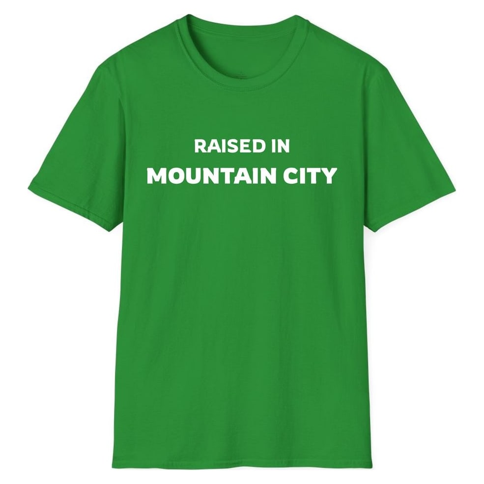 RAISED IN MOUNTAIN CITY — Irish Green