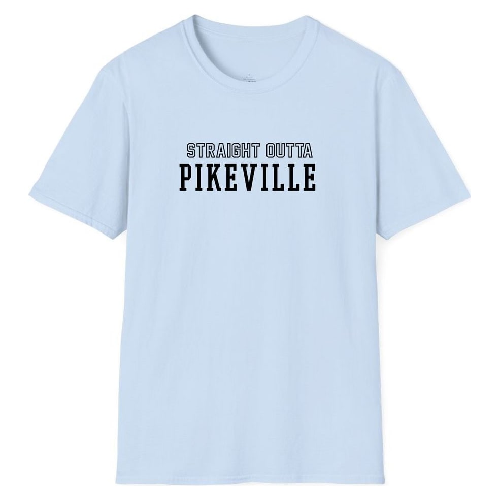 STRAIGHT OUTTA PIKEVILLE — Light Blue