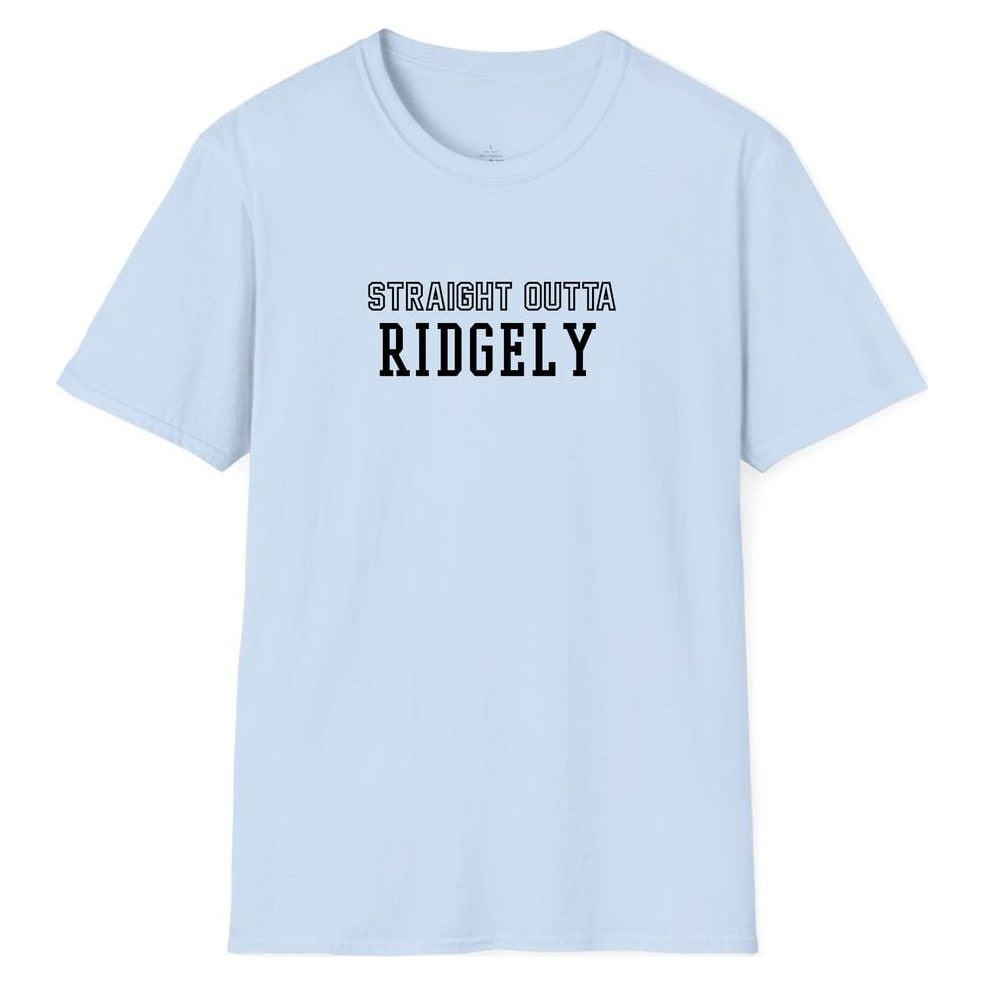 STRAIGHT OUTTA RIDGELY — Light Blue