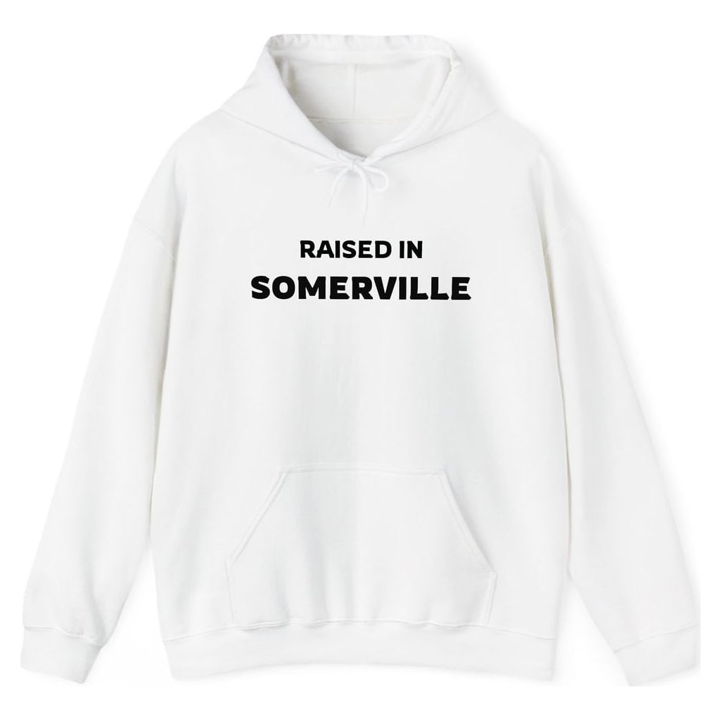 RAISED IN SOMERVILLE — White