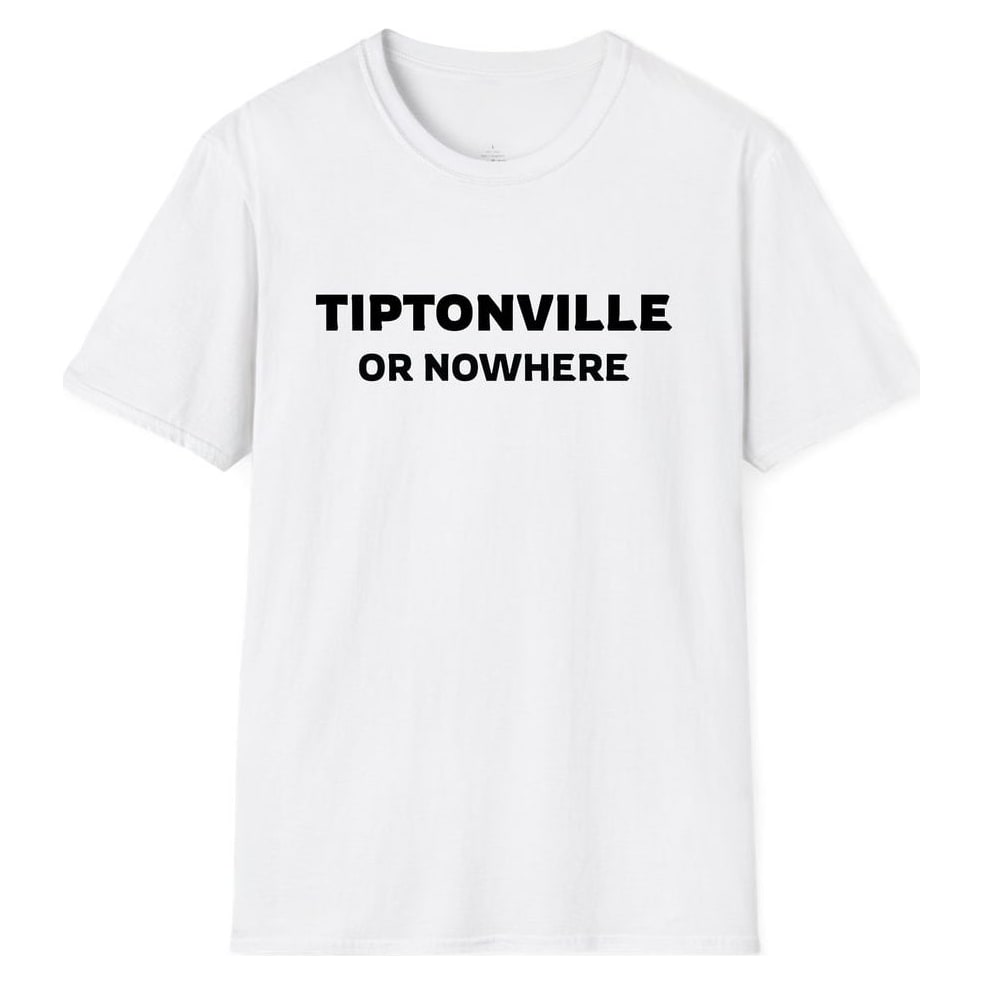 TIPTONVILLE OR NOWHERE — White