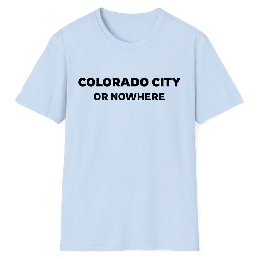 COLORADO CITY OR NOWHERE — Light Blue