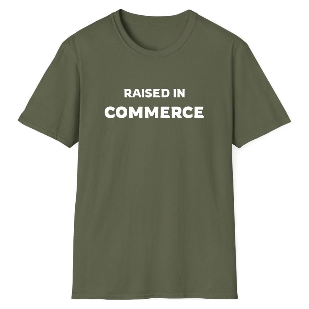 RAISED IN COMMERCE — Military Green