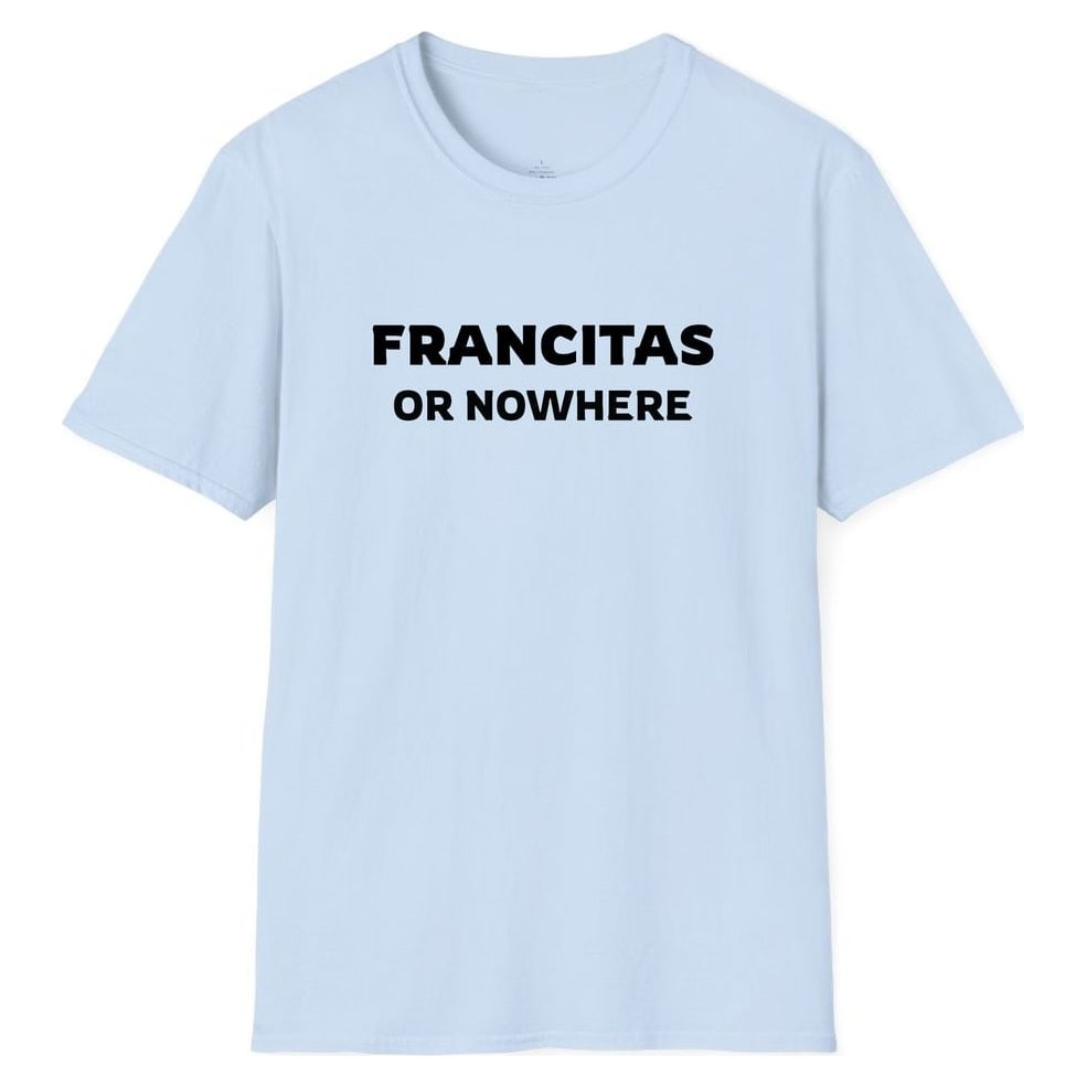 FRANCITAS OR NOWHERE — Light Blue