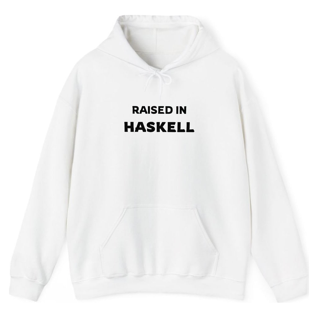 RAISED IN HASKELL — White
