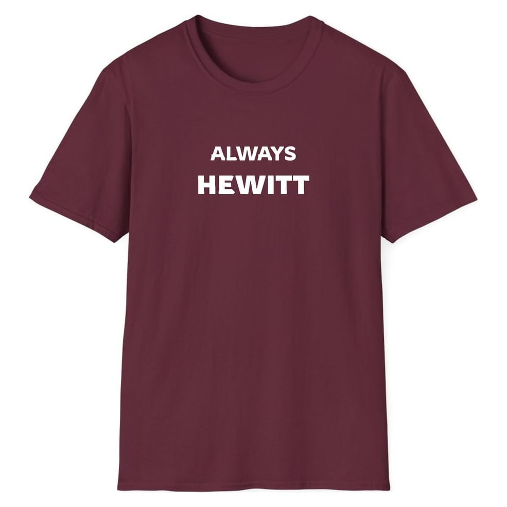 ALWAYS HEWITT — Maroon