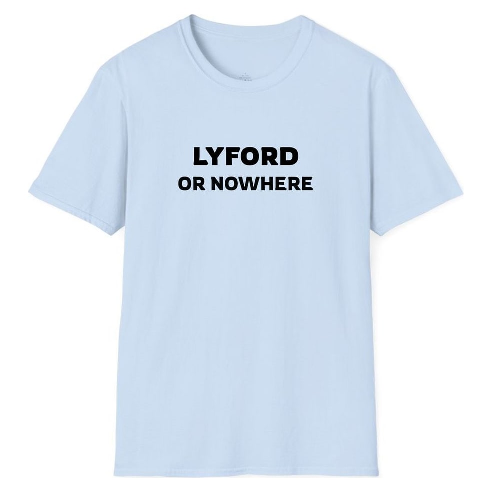 LYFORD OR NOWHERE — Light Blue