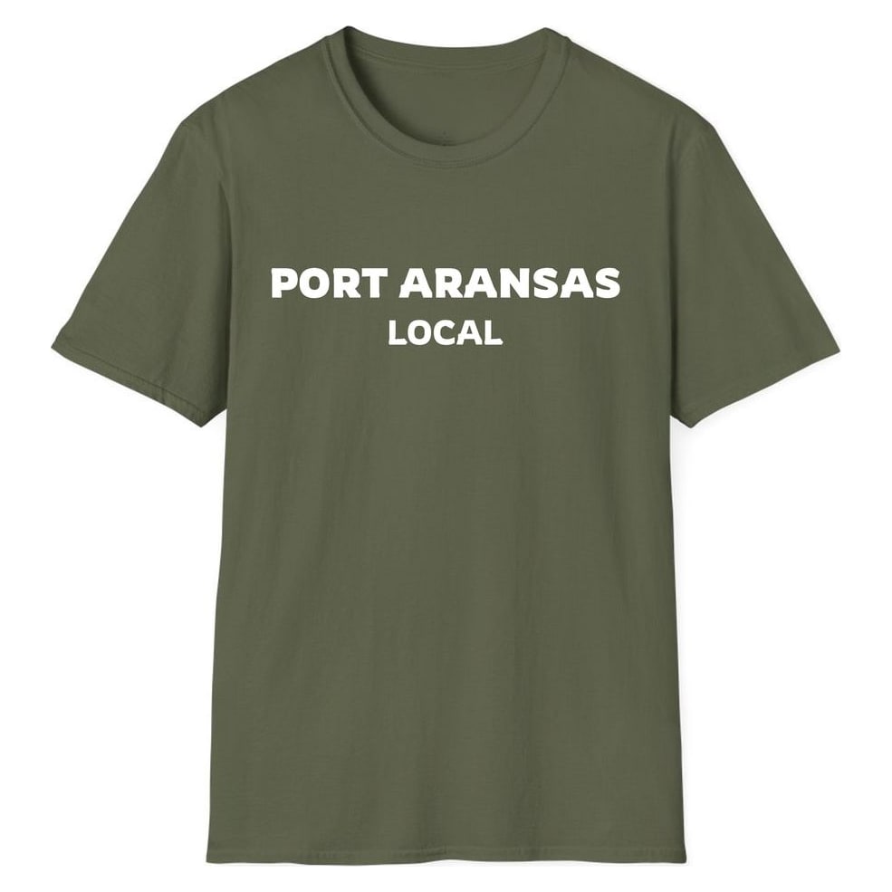 PORT ARANSAS LOCAL — Military Green