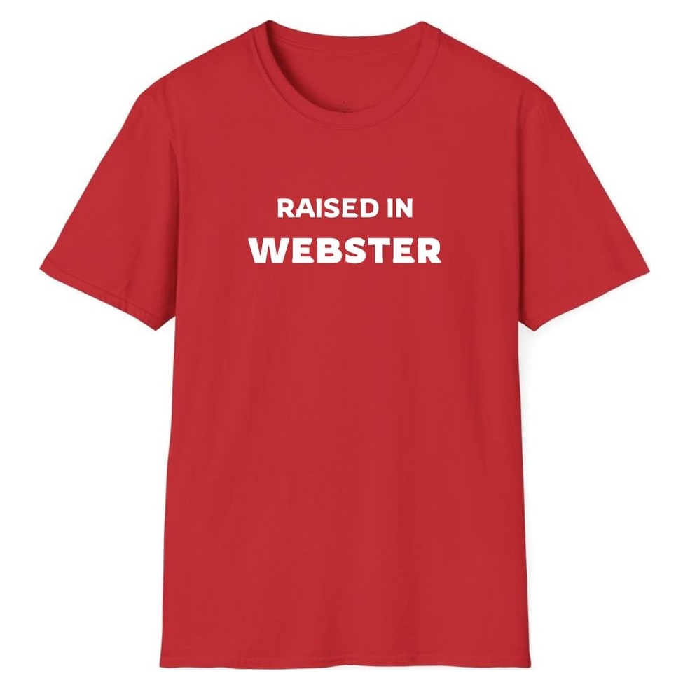 RAISED IN WEBSTER — Red
