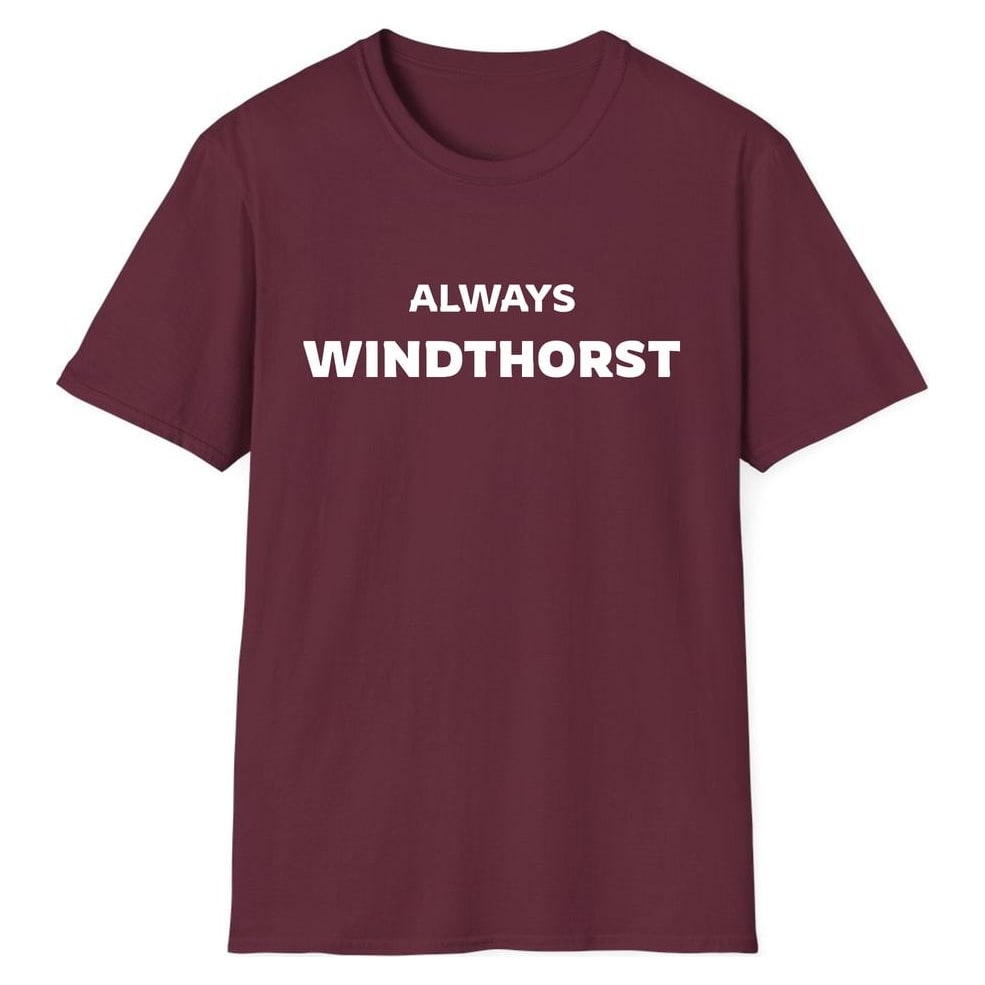 ALWAYS WINDTHORST — Maroon