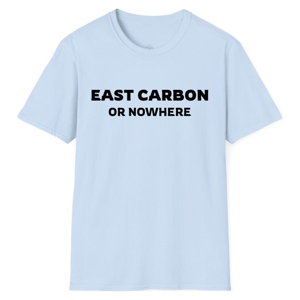 EAST CARBON OR NOWHERE — Light Blue
