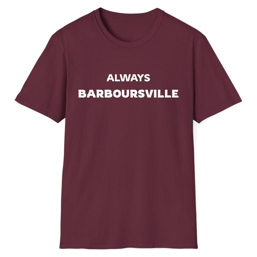 ALWAYS BARBOURSVILLE — Maroon