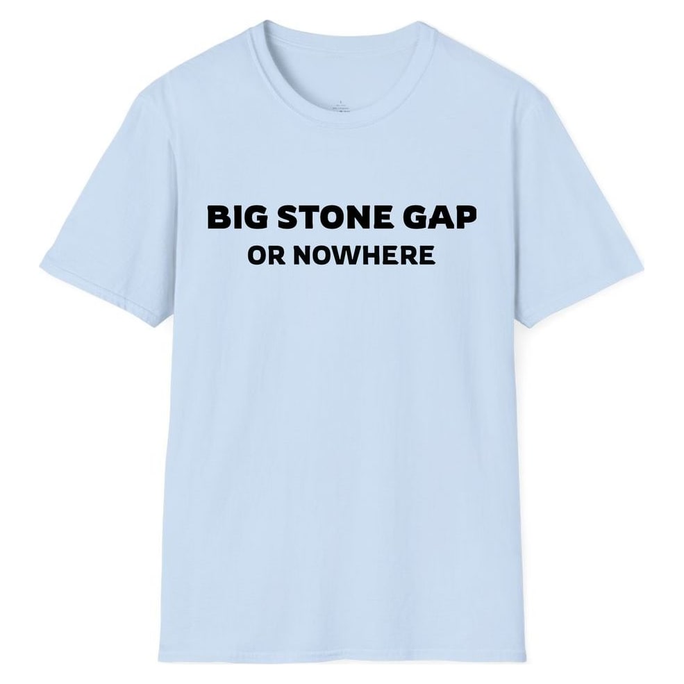 BIG STONE GAP OR NOWHERE — Light Blue