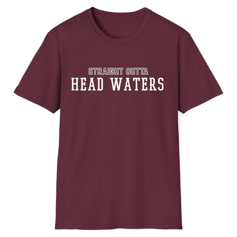 STRAIGHT OUTTA HEAD WATERS — Maroon