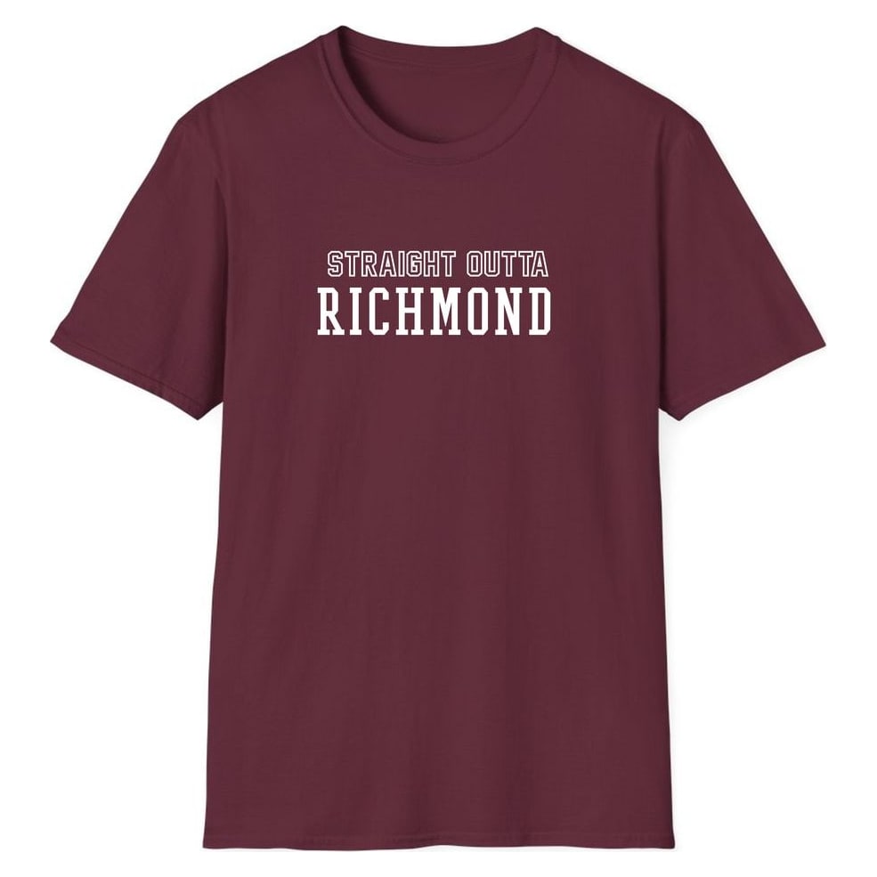 STRAIGHT OUTTA RICHMOND — Maroon