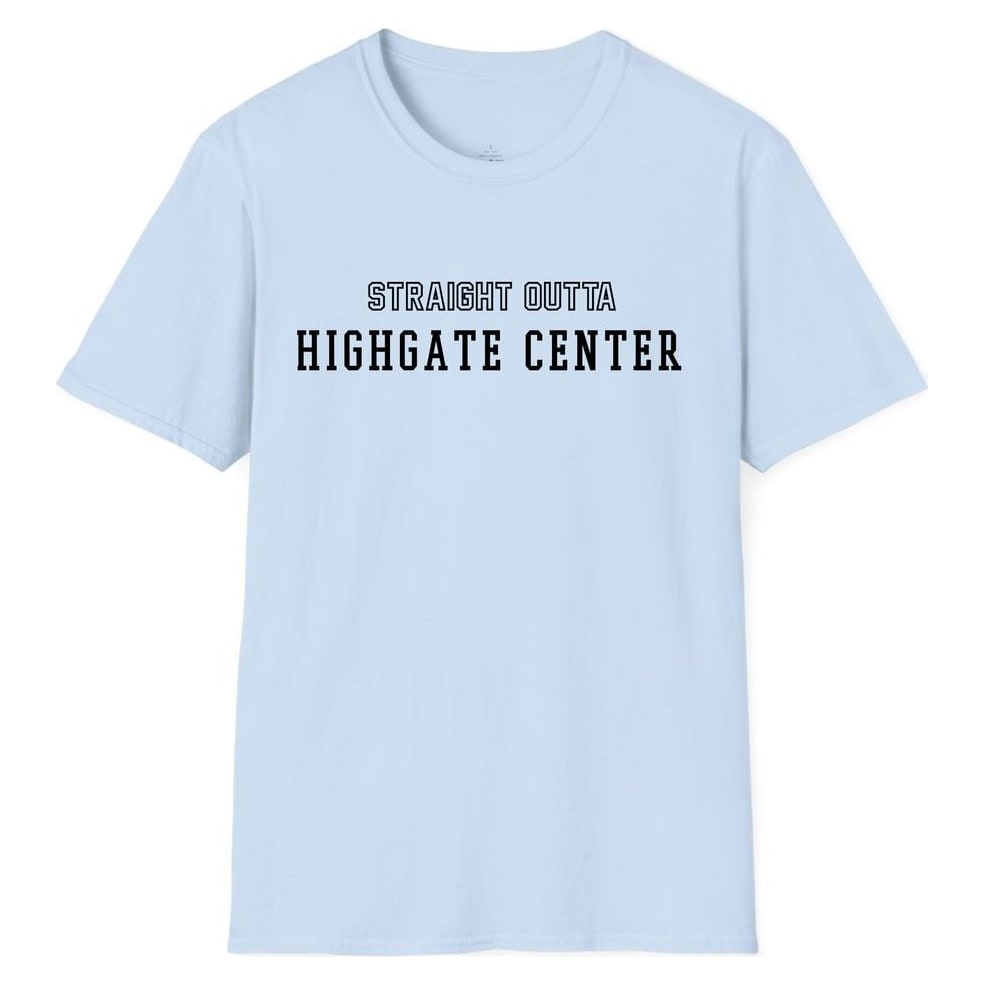 STRAIGHT OUTTA HIGHGATE CENTER — Light Blue