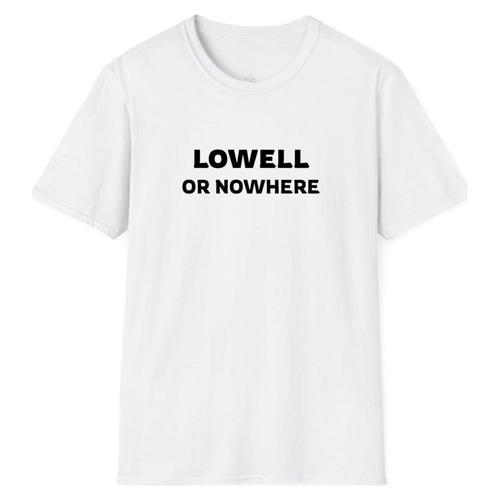 LOWELL OR NOWHERE — White