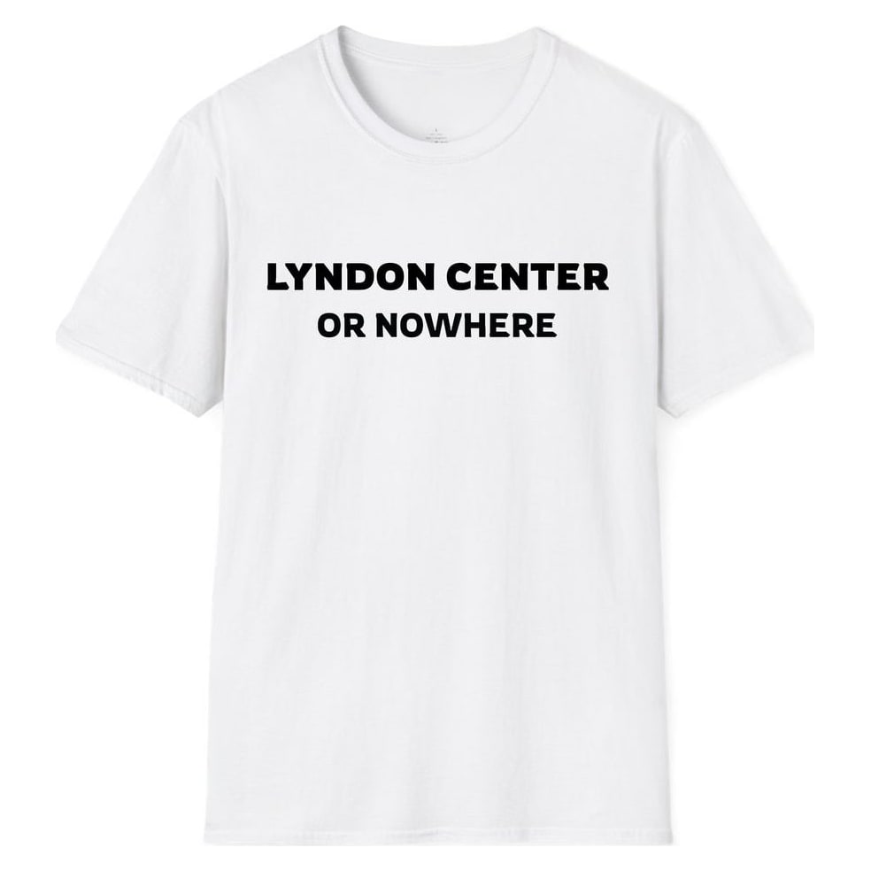 LYNDON CENTER OR NOWHERE — White