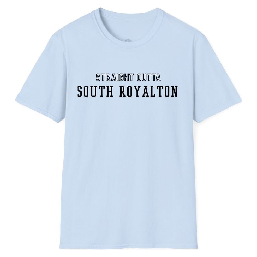 STRAIGHT OUTTA SOUTH ROYALTON — Light Blue