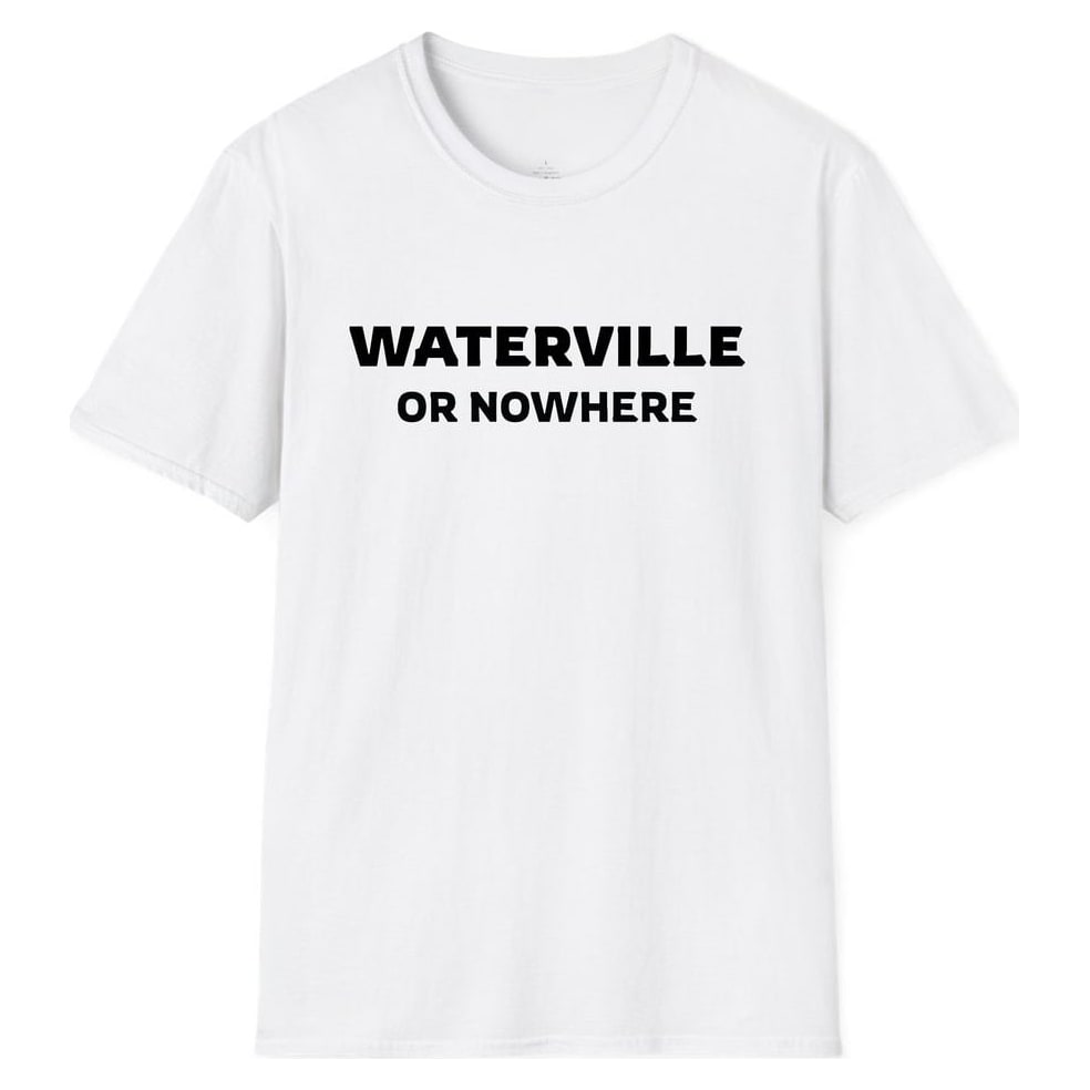 WATERVILLE OR NOWHERE — White