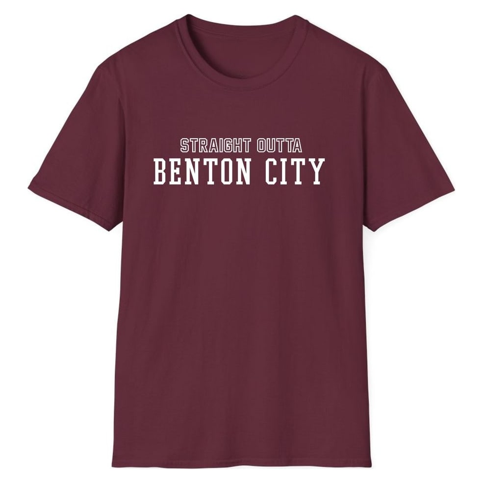 STRAIGHT OUTTA BENTON CITY — Maroon