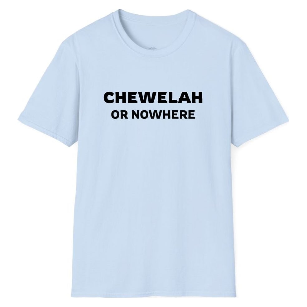 CHEWELAH OR NOWHERE — Light Blue