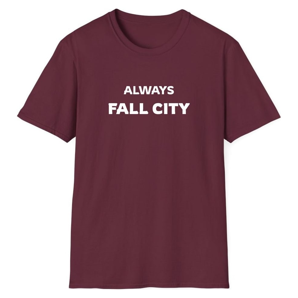 ALWAYS FALL CITY — Maroon