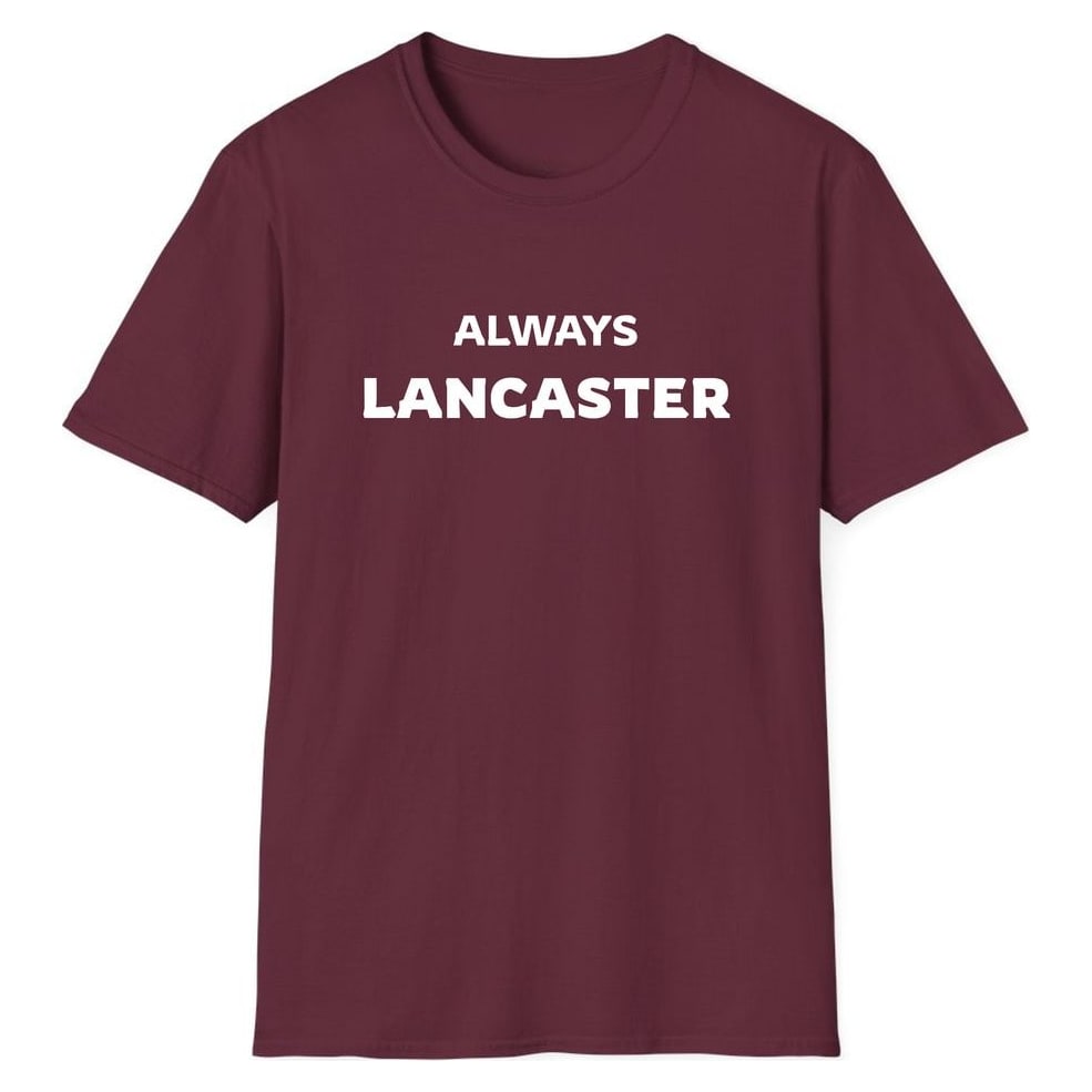 ALWAYS LANCASTER — Maroon