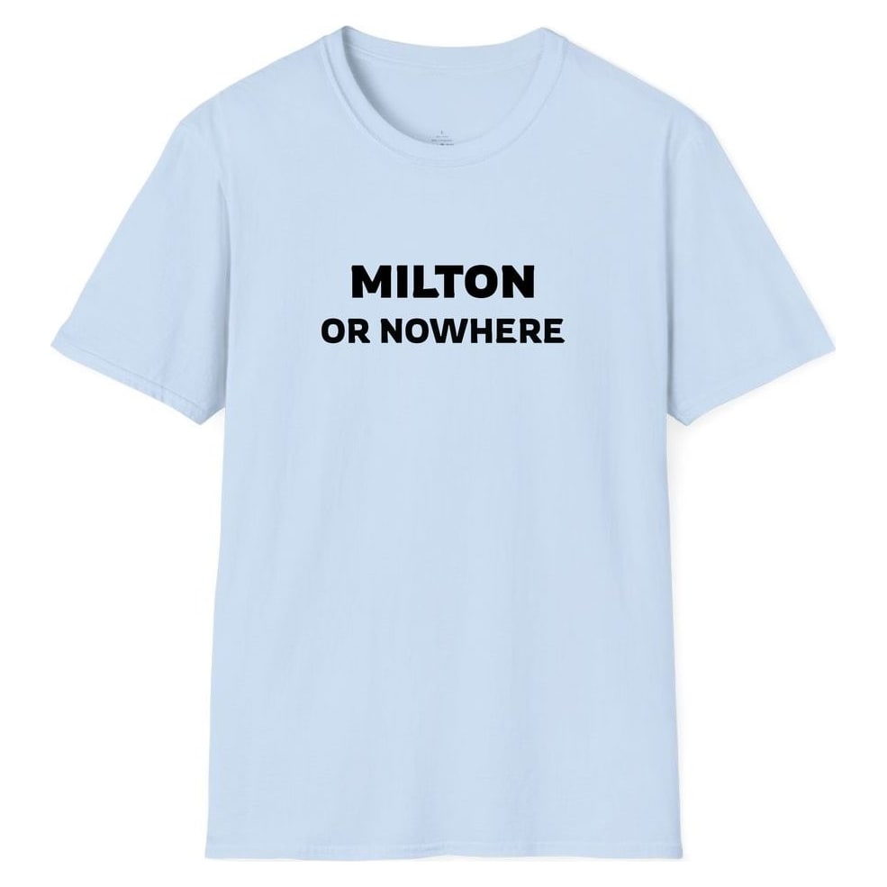 MILTON OR NOWHERE — Light Blue