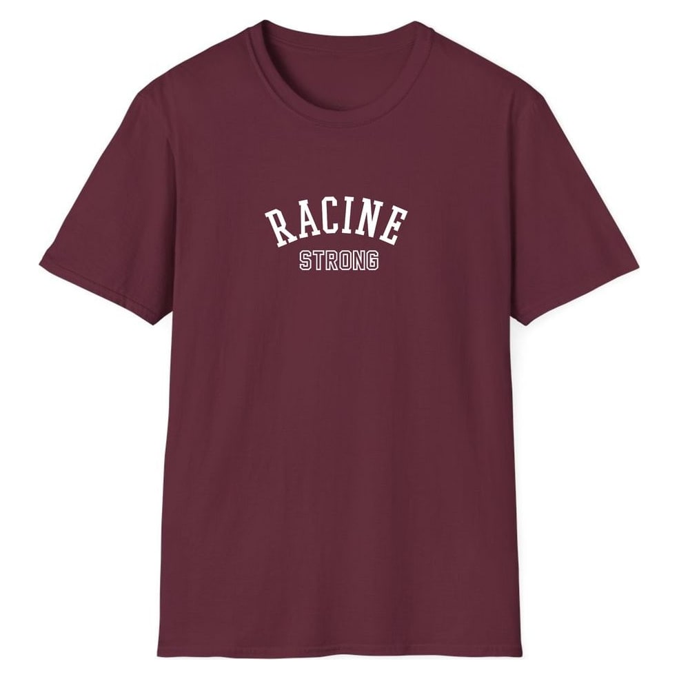 RACINE STRONG — Maroon