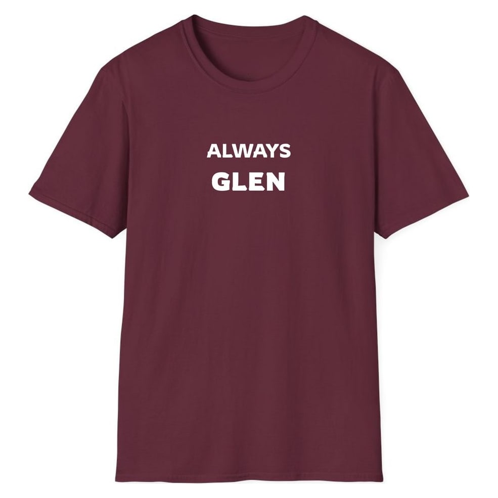 ALWAYS GLEN — Maroon