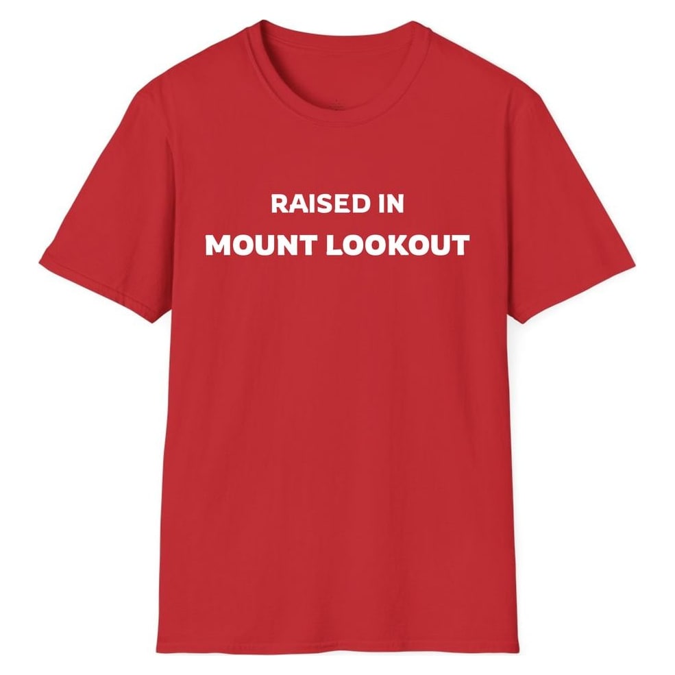 RAISED IN MOUNT LOOKOUT — Red