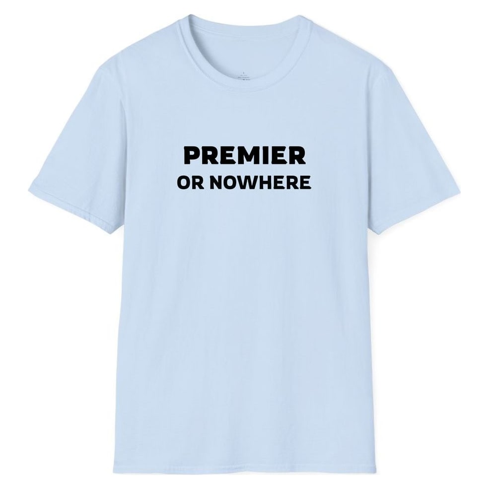 PREMIER OR NOWHERE — Light Blue