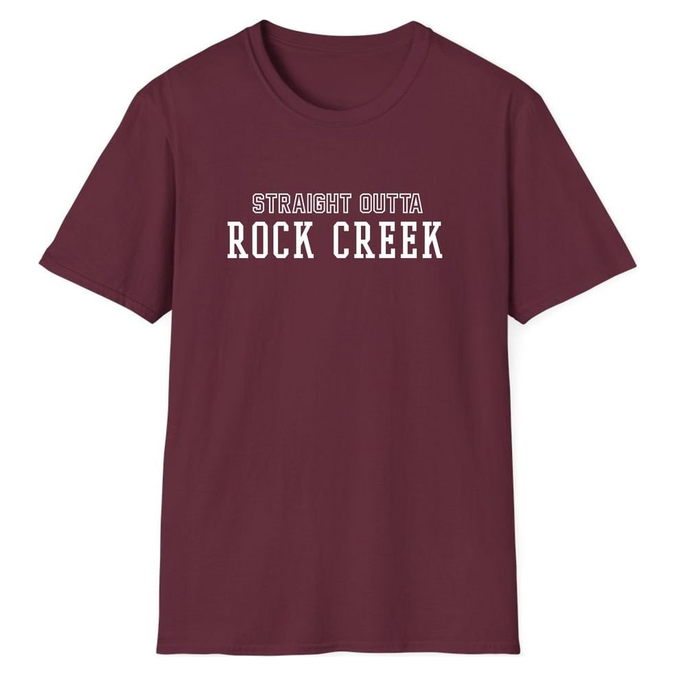 STRAIGHT OUTTA ROCK CREEK — Maroon