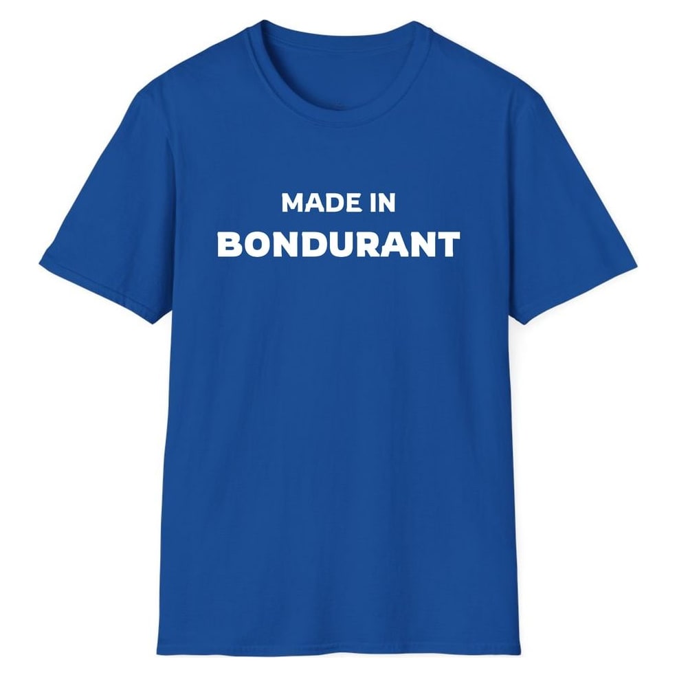 MADE IN BONDURANT — Royal