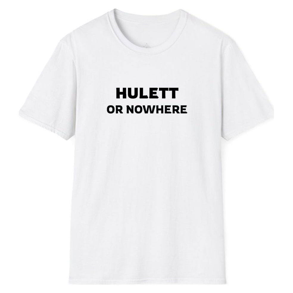 HULETT OR NOWHERE — White