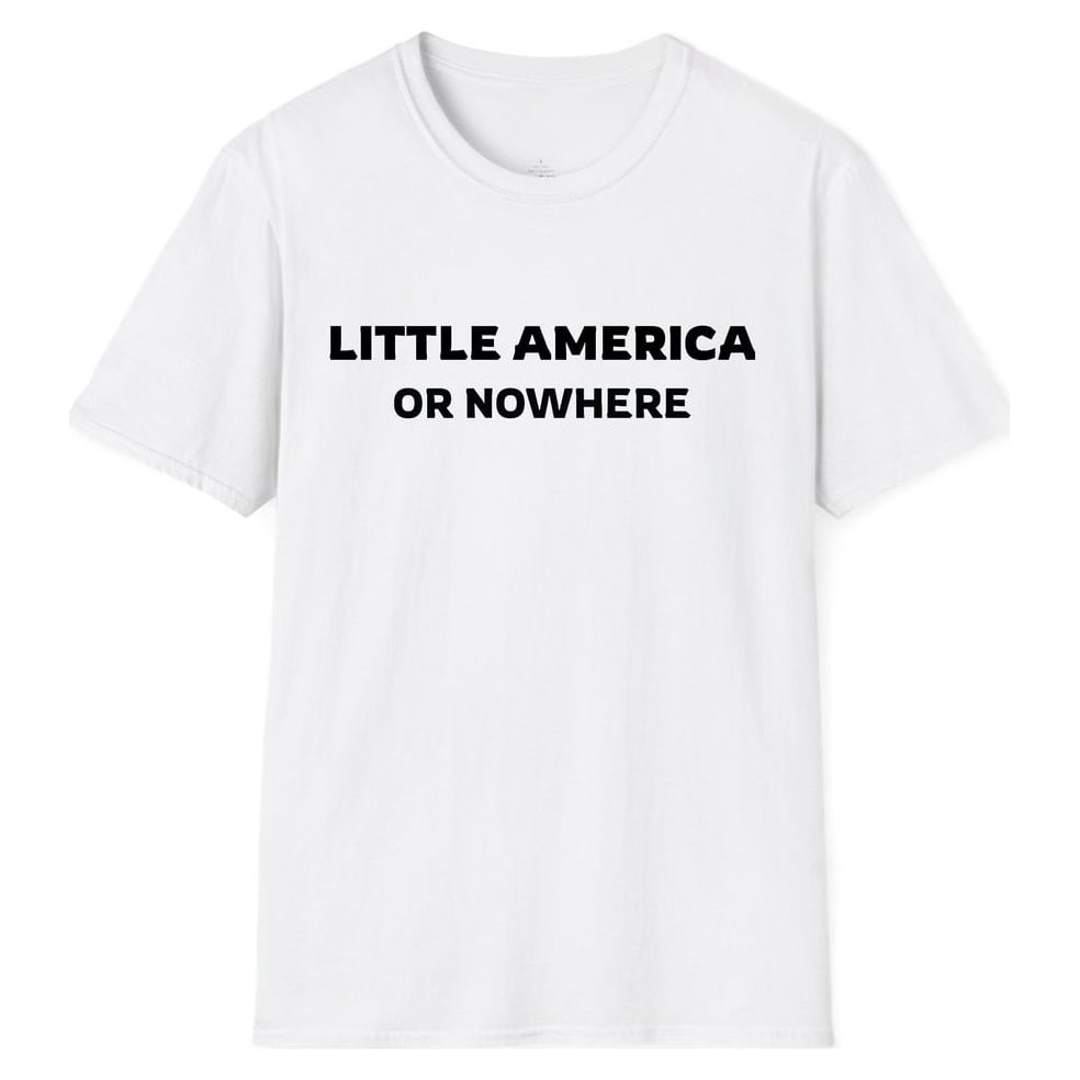 LITTLE AMERICA OR NOWHERE — White