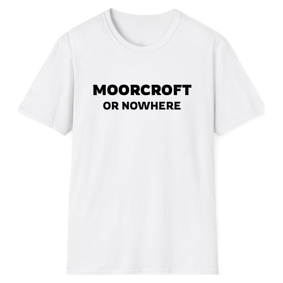 MOORCROFT OR NOWHERE — White