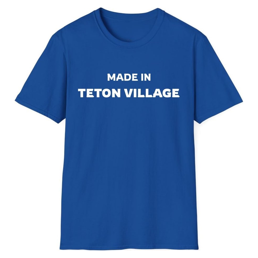 MADE IN TETON VILLAGE — Royal