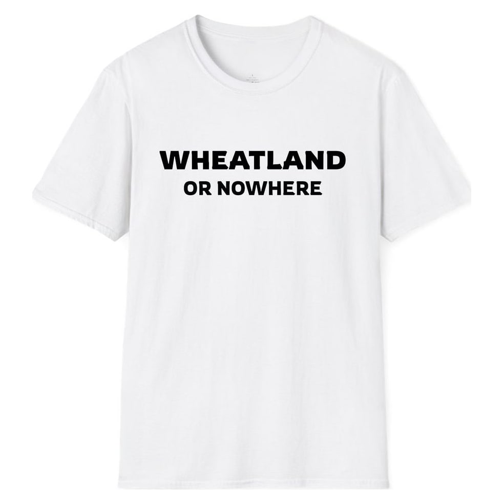 WHEATLAND OR NOWHERE — White